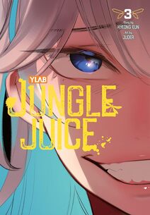 Cover of Jungle Juice volume 3. We can see half of Dohwa's face and she's smiling rather menacingly, while the title is written in yellow lettering across part of her cheek.